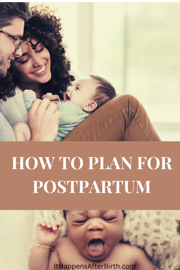 Couple holding baby and text that says how to plan for postpartum