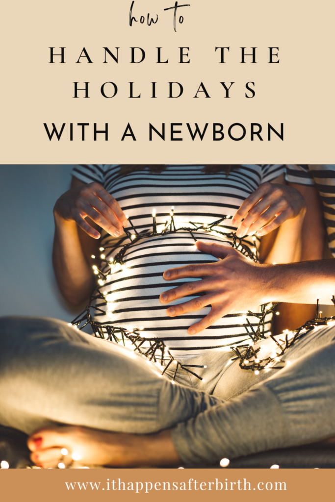 pregnant woman with lights wrapped around belly underneath text that says "how to handle the holidays with a newborn"