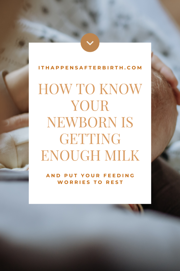 breastfeeding newborn with text that says "how to know your newborn is getting enough milk"